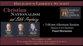 Religious Liberty Summit Session 4 &ndash; Panel Discussion - Sabbath, 11/15/25