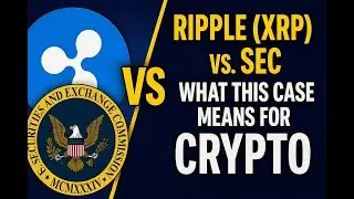 Ripple XRP vs  SEC &ndash; What This Case Means for Crypto