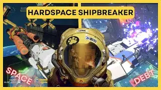 Billion Dollar Space Debt - Hardspace: Shipbreaker