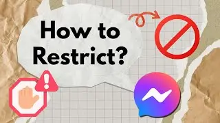 How to Restrict Someone on Messenger | Facebook Messenger Privacy Feature