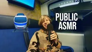 ASMR on a train (Public ASMR)
