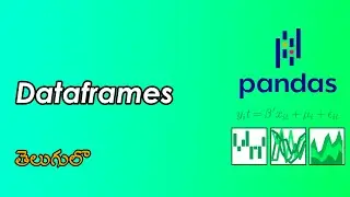 Dataframes in Pandas | Pandas Tutorials | Data Science | WonkyCode | Telugu