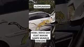 Alohuakbar mobil inova gak kuat nanjak sampe mundur kembali #shorts