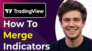How to Merge Indicators in Tradingview (Easiest Way) [2026 guide]