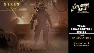 Lamplighters League Guide to Best Team Compositions - TIME MANIPULATORS