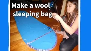 How to make a wool sleeping bag