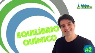 Equilíbrio Químico - Princípio de Le Chatelier -#2- Prof. Carlos André #euacredito