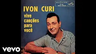 Ivon Curi - Casamento Aprissiguido (Áudio Oficial)