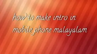 how make intro in mobile phone.      tech super Malayalam