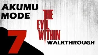 The Evil Within - Akumu Mode 悪夢 Walkthrough Part 7 - Losing Grip on Ourselves