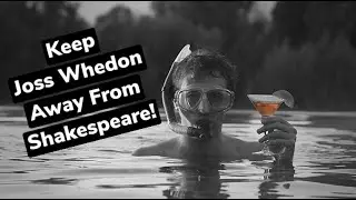 Much Ado About Whedon's Weird Adaptation