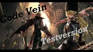 /LIVE/ Code Vein Test (German/ Deutsch ) #Demo