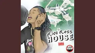 Rick Ross House (feat. B6)