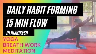 15min Flow with Alternate Nostril Breathing and Observation Meditation- Daily Habit Forming Practice
