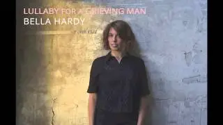 Bella Hardy - Lullaby for a Grieving Man