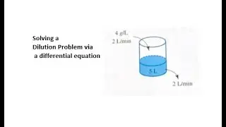 Maths: Solving a dilution problem via differential equations