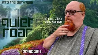 Quiet Roar, Version 1, Episode 1 - Mothership RPG
