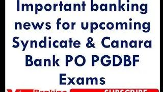 Banking news  Important for Syndicate & Canara Bank PO PGDBF exams