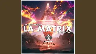 La Matrix (Original Mix)
