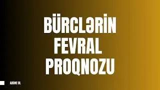 🔴Fevral ayında Çoxlu Pul Qazanacaq Bürclər Bəlli OLDU - Fevral prqnozu 2026