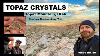 Topaz Mt. Utah Geology Backpacking Trip