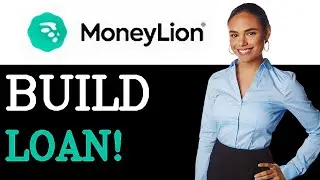 How To Get A Credit Builder Plus Loan From Money Lion (2025)