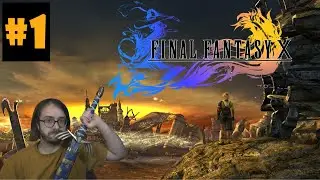 [Rediffusion] Final Fantasy X - Episode 1 - Ceci est ton histoire !
