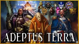 ADEPTUS TERRA - Priesthood of Earth | Warhammer 40k Lore