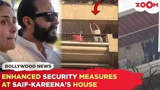 Saif Ali Khan and Kareena Kapoor fencing balcony for added Security after CCTV Installation!