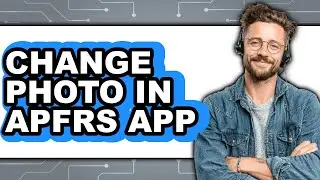 How to Change Photo in Apfrs App - Easy Guide