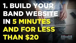 Build Your Band Website - For Less Than $20 And In Under 5 Minutes