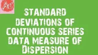 Standard deviations of continuous series data,measure of Dispersion, Agriculture Statistics..