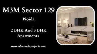 M3M Sector 129 Noida - The Dream Is Already A Reality