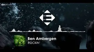 Ben Ambergen - Rockin' (Original Mix)