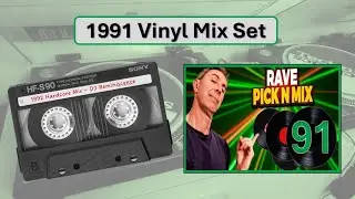 🎧 💥 1991 Hardcore Rave Vinyl Mix Set  (From the '91 'Pick n Mix' Episode)