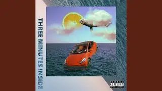 Three Minutes Inside