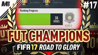 FUT CHAMPIONS ELITE | THE ELITE PUSH | FIFA 17 FUT CHAMPIONS RTG #17
