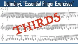 Piano Technique: Thirds [Demo] | Exercise No 26 and 26a from Dohnányi 