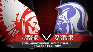 Saugus Sachems Crusaders Football vs Stoneham 10/12/2025