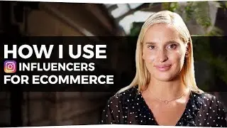 Using Instagram Influencers for Ecommerce | With Gretta Van Riel