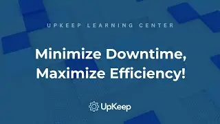 A Detailed Guide to Minimizing Downtime & Optimizing Productivity in Your Facility