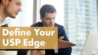 Creating A Powerful Unique Selling Proposition (USP)