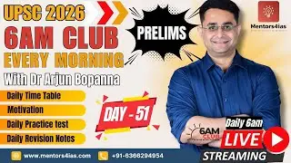 [Day 51] 6AM club for #UPSC #Prelims by Arjun Bopanna #mentors4ias