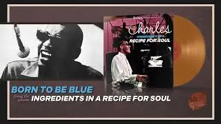 Ray Charles - Born To Be Blue (Official Visualizer)