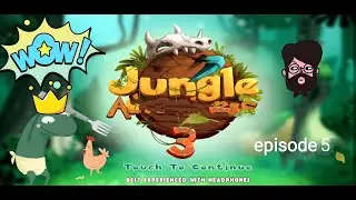 JUNGLE ADVENTURE 3, GAME PETUALANGAN, EPISODE 5,KIDS,GAME ANAK ,GAME LUCU (ENJOY) 💯 %.