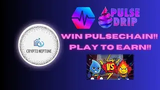 Pulse Drip: Win Pulsechain!! Play To Earn!!