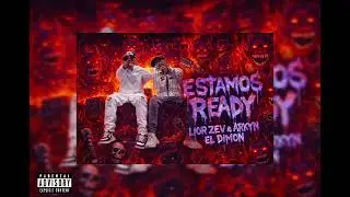 Arkyn el dimon ❌ Lior zev - ESTAMOS READY - ( audio oficial ) 