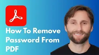 How to Remove Password from PDF in Adobe Acrobat Pro DC [Full Guide 2026]