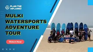 Mulki Watersports Adventure Tour Karnataka | 2D/1N Itinerary | Virtual Tour | Plan The Unplanned
