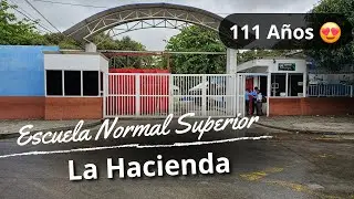 ESCUELA NORMAL SUPERIOR LA HACIENDA I Felices 111 Años!!!  RECUERDO DESBLOQUEADO! 😎😎😍😍